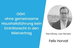 OGH ohne gemeinsame haushaltsfuehrung kein eintrittsrecht in den mietvertrag lawreview
